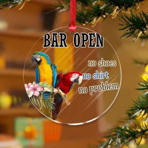 Bar Open No Shoes No Shirt No Problem Acrylic Hanging Ornaments Happy Hour Pool Beach Rustic Keepsake Clear Discs Parrot Colorful Bird Sea Souvenir for Christmas Tree Decorations Gift Tag Name Plates