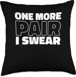 Sneaker Head Streetwear Style Street - One More Pair I Swear Throw Pillow